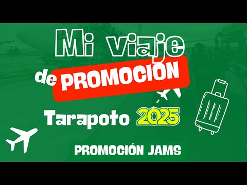 Desde ICA (palpa) la PROMOCIÓN JAMS Colegio Raúl Porras Barrenechea viaje de Promo 2025 TARAPOTO 🌴☀️