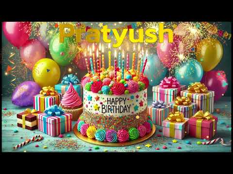 Happy Birthday Pratyush - Pratyush Happy Birthday Song