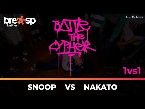 Snoop vs Nakato - Battle in The Cypher - BreakSP Battles