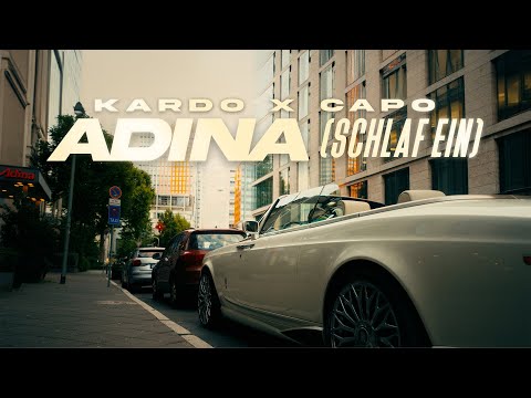 KARDO x CAPO - ADINA (SCHLAF EIN) [OFFICIAL VIDEO]