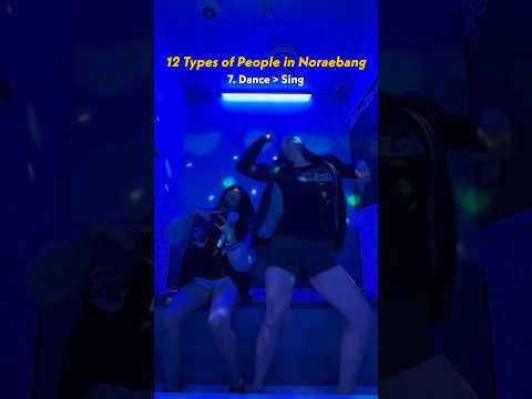 (Pt 2!!) 12 Types of People in Noraebang 🤣🎤🎶 #kpop #funny #korea #karaoke #noraebang #relatable