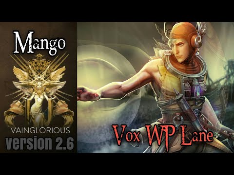 Mango | Vox WP Lane - Vainglory hero gameplay from a pro player