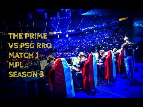 THE PRIME VS PSG RRQ MATCH 1 - MPL SEASON 3