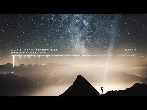 JONN feat. Mason Blu - Paradise (Säändwich Remix)