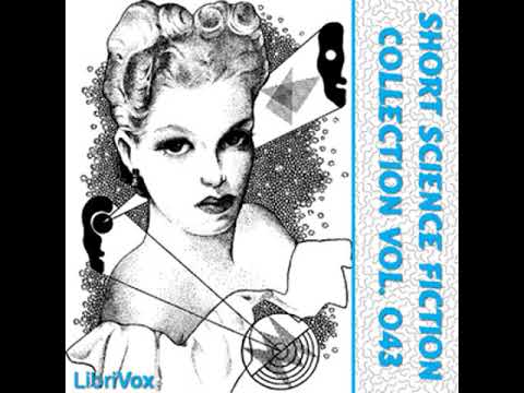 Short Science Fiction Collection 043 by VARIOUS read by Various | Full Audio Book