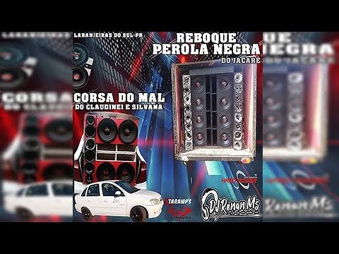 CD REBOQUE PEROLA NEGRA E CORSA DO MAL (MALA ABERTA) - DJ RENAN MS