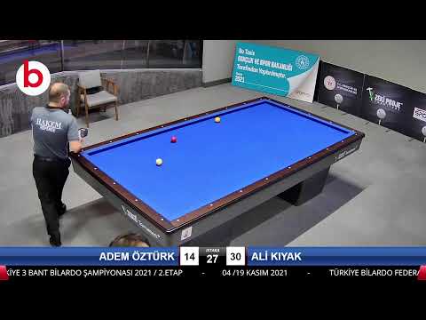 ADEM ÖZTÜRK & ALİ KIYAK Bilardo Maçı - 2021 TÜRKİYE ŞAMPİYONASI 2.ETAP-6.TUR