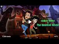 Chikoo Bunty In The Haunted House Full Movie Chikoo业Bunty In The Haunted House
