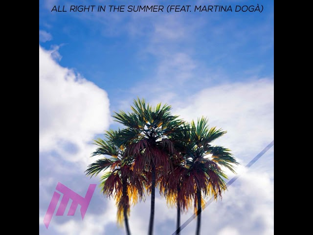 Dj Russo - All Right In The Summer feat. Martina Dogà (Remix Stems)