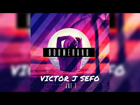 Victor J Sefo - Boomerang (Audio) ft. Jae.T