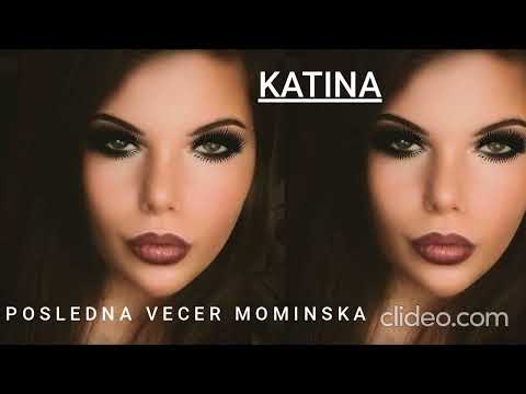 KATINA - POSLEDNA VECER MOMINSKA, 2024