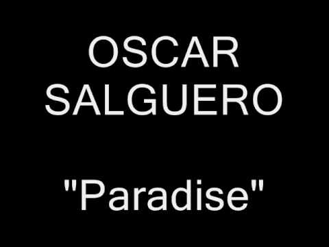 OSCAR SALGUERO feat. CHRIS KALERA - Paradise (Radio Edit)