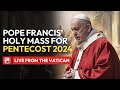 LIVE from the Vatican | Pope Francis’ Holy Mass on Pentecost and Regina Coeli Prayer | May 19, 2024