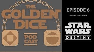 The Golden Dice : Ep 6 - Jankku Jankyard