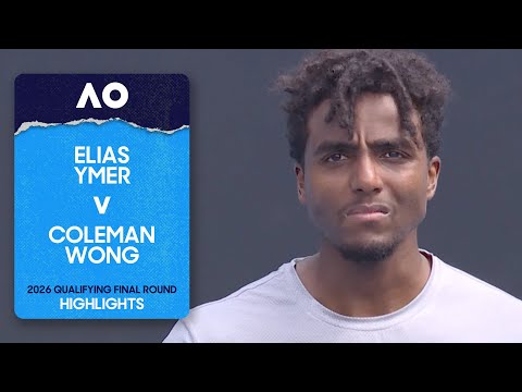 Elias Ymer v Coleman Wong Highlights | Australian Open 2026 Qualifying Final Round