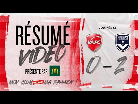 🎥 Le résumé vidéo de VAFC - Bordeaux | J33