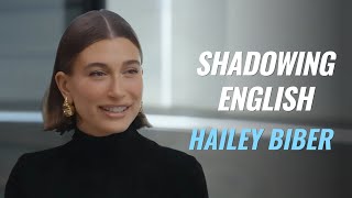 Shadowing English | Hailey Bieber, Her First Step as a CEO