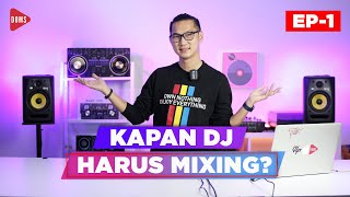 Download lagu KAPAN DJ HARUS MIXING? | MAU BELAJAR DJ - EP 1 | PHRASING DJ | DOMS DJ INDONESIA mp3