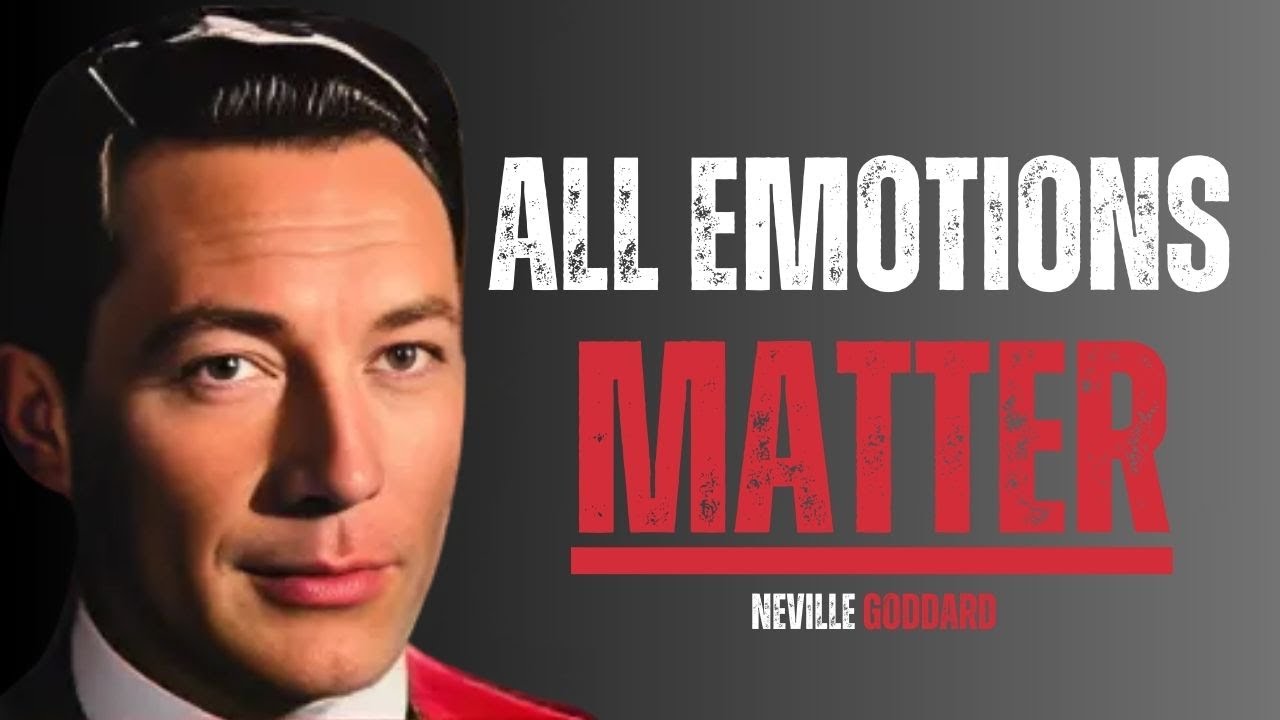 "All Emotions Are Necessary" | NEVILLE GODDARD TEACHING
