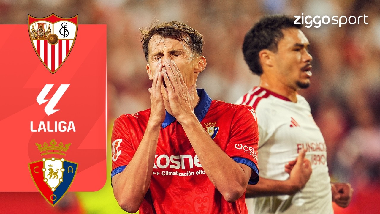 STERK SEVILLA TEGEN ANGSTGEGNER OSASUNA!!!💥😮‍💨 | Sevilla vs Osasuna | La Liga 26/27