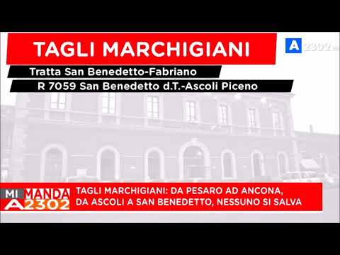 Mi Manda A2302 del 25 gennaio - Tagli marchigiani, da Macerata a Civitanova
