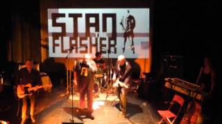 Stan The Flasher  -  Ce que je suis devenu