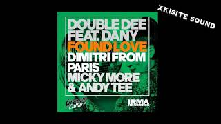 Double Dee ft Dany - Found Love (Dimitri From Paris Remix) video