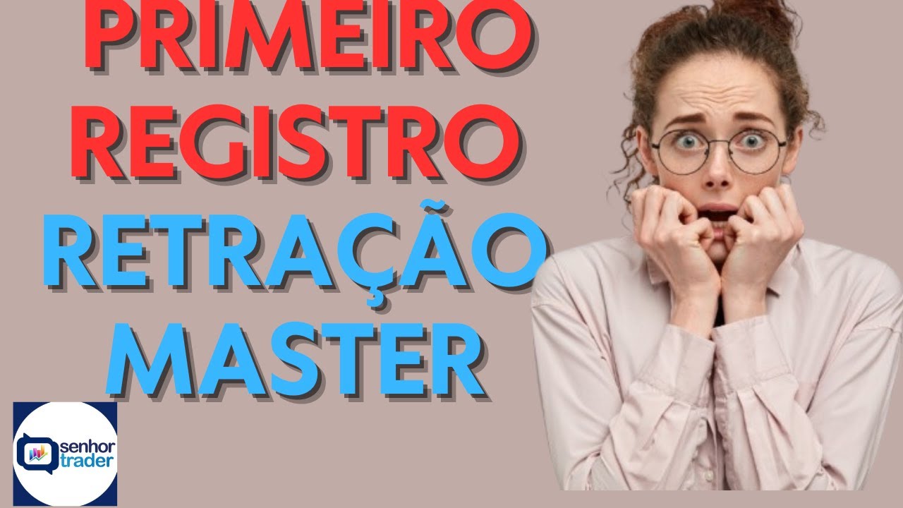 Módulo 11 Primeiro Registro/ Retração Master - Senhor Trader Lógica Do Preço