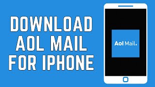 How To Download AOL Mail For iPhone 2024 | Get Aol.com Mail App For iPhone