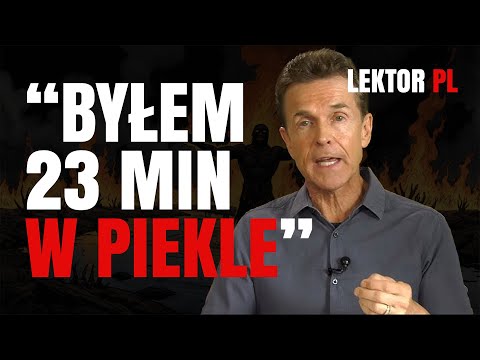 "Płomienie w piekle to nie przenośnia" Bill Wiese | Doświadczenie Bliskiej Śmierci | Lektor PL