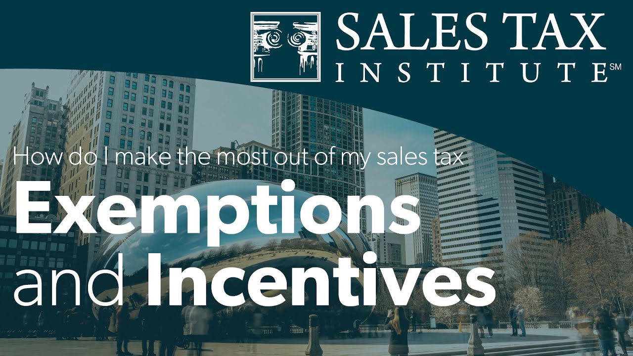 What are Exemptions and Incentives for Sales Tax?