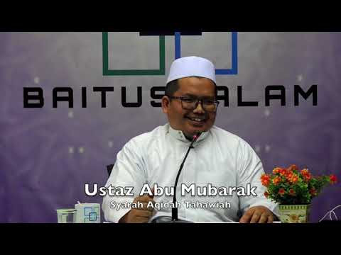 20190211 Ustaz Abu Mubarak : Syarah Aqidah Tahawiah