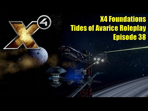 X4: Tides of Avarice Roleplay - Episode 38