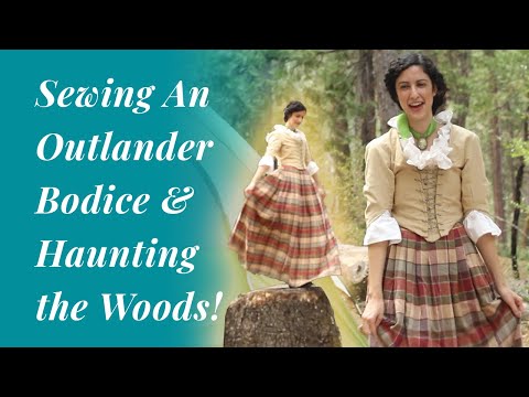 Making an 18th Century Outlander-inspred Bodice and Haunting the Woods in It | Simplicity 8161