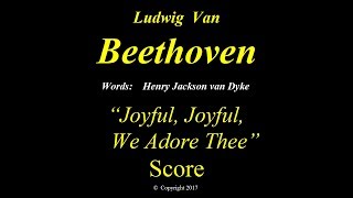 Beethoven - Score -The Hymn of Joy - Joyful Joyful We Adore Thee