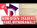 HOW DERIV TRADERS FAKE WITHDRAWALS FROM THE SITE TO MPESA