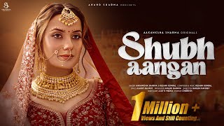 Download lagu Shubh aangan | #Aakanksha Sharma | Vishwadeep Singh Shekhawat | Keshav Kundal | Kammy Rajput mp3