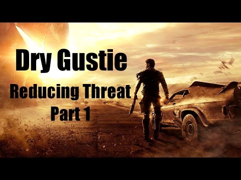Mad Max - Walkthrough Part 20 - Dry Gustie: Reducing Threat Part 1