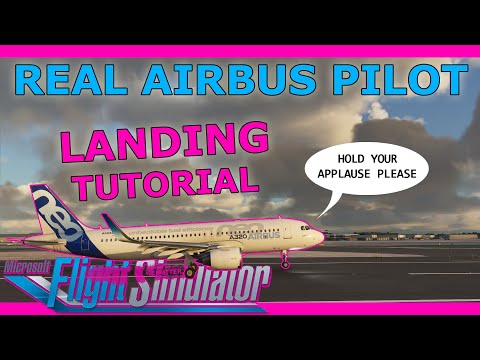 Real Airbus Pilot A320 NEO Landing Tutorial in Microsoft Flight Simulator 2020
