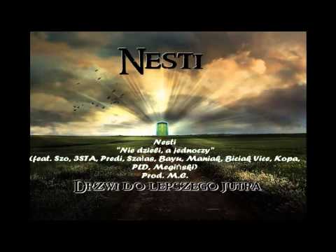Nesti - Nie dzieli,a jednoczy (feat.Szo,3STA,Predi,Szałas,Bayu,Maniak,Biciak,Vice