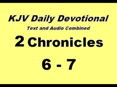 05-20 2 Chronicles 6-7 KJV Daily Devotional