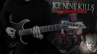 Ice Nine Kills - IT Is The End Guitar Cover