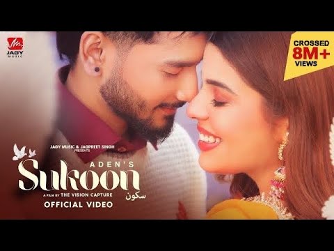Sukoon (Official Video) Aden Ft.Geet Goraaya | Dilshad | Latest Punjabi Songs 2024 | Jagy Music