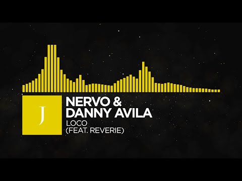 [Big Room] - NERVO & Danny Avila - LOCO (feat. Reverie) [Monstercat Remake]