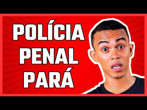 New information about the Pará State Penitentiary Police exam!