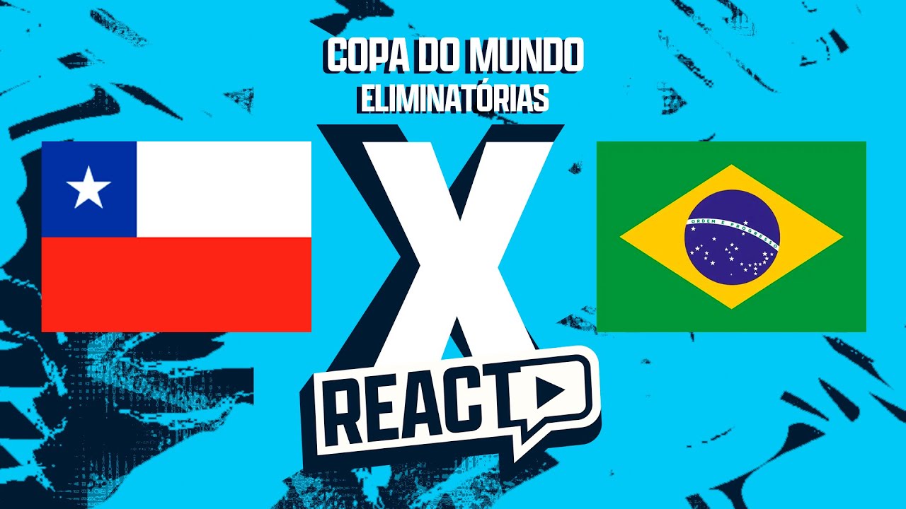 CHILE x BRASIL - Eliminatórias da Copa do Mundo FSC React