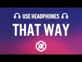 Lil Uzi Vert That Way 8D AUDIO vo Lil Uzi Vert That Way 8D AUDIO vo