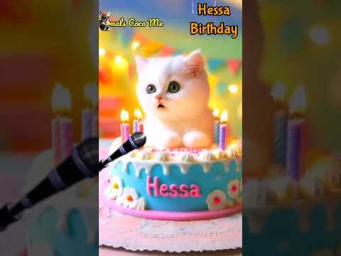 HESSA BIRTHDAY | HAPPY BIRTHDAY SONG WITH NAMES | Adorable Cute Cat 😺  #happybirthday  #birthday
