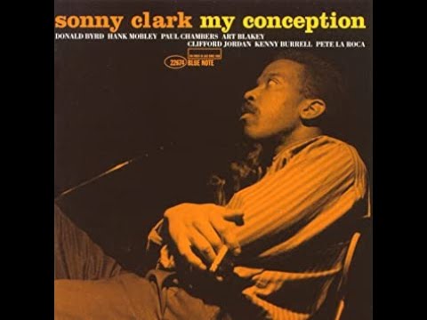 Sonny Clark - My Conception vinyl play(full album)