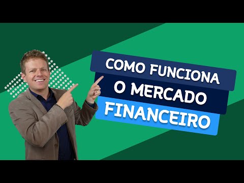 Como Funciona o MERCADO FINANCEIRO?